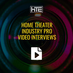 Home Theater Industry Pro Video Interviews